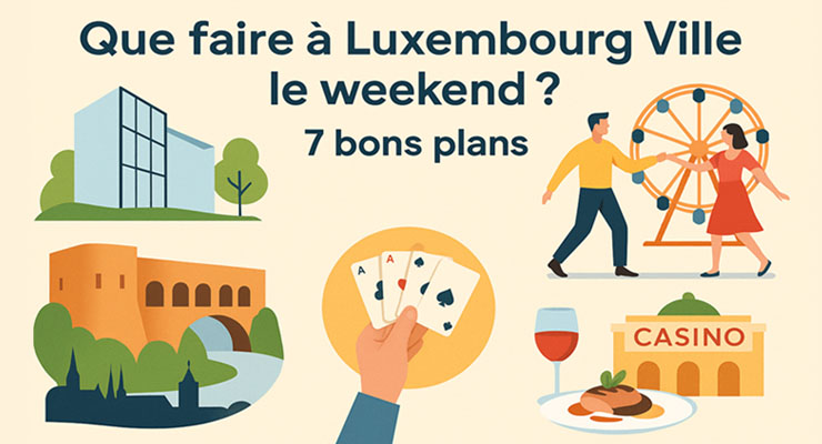 Bons plans le weekend à Luxembourg Ville